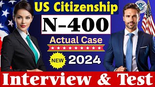 US Citizenship N400 Naturalization Interview 2024 Questions amp Answers  uscis  n400  ciudadania [upl. by Dannel830]