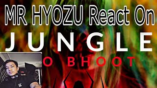 MR HYOZU REACT ON JUNGLE KO BHOOT SONG 😍🥰 MrHyozu NawajAnsari Jhapalish MrCeRos junglekobhoot [upl. by Alfreda716]