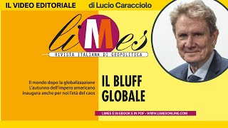 Il bluff globale il video editoriale di Lucio Caracciolo [upl. by Eecyal]