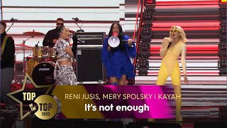 RENI JUSIS MERY SPOLSKY I KAYAH  Its not enough  TOP OF THE TOP Sopot Festival [upl. by Deppy]