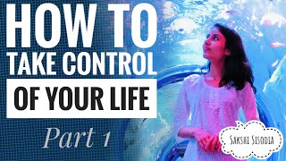 How to take control of your life when its all messed up around and inside [upl. by Nira]