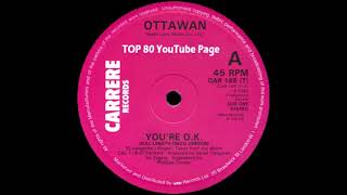 Ottawan  Youre OK Full Length Disco Version [upl. by Venetia]