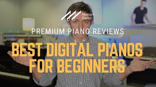 🎹Best Digital Pianos for Beginners in 2021  Casio PXS1000 Kawai ES110 Roland RP30X amp More﻿🎹 [upl. by Iggem]