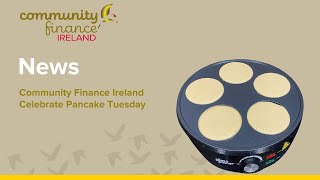 Community Finance Ireland Celebrate Pancake Tuesday [upl. by Oeniri404]