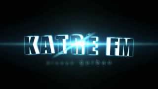 Katre FM [upl. by Barbaraanne987]