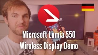 MIcrosoft Lumia 550 Wireless Display Demo 4K UHD [upl. by Milan753]