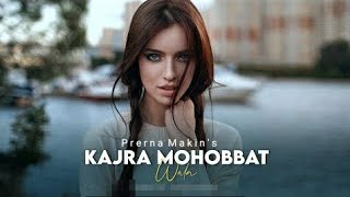 Kajra Mohabbat Wala Female Version  Reprise Version  Prerna Makin  New Version Song  Cover [upl. by Ramiah]