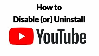 How to Disable or Uninstall YouTube App on Your Phone  Android Website Tips  youtube [upl. by Notsnhoj]