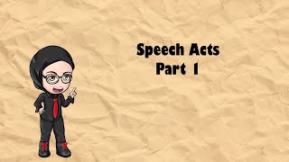 Linguistics for Dumb Me Series  Pragmatics Speech Acts Part 1 [upl. by Acsirp]