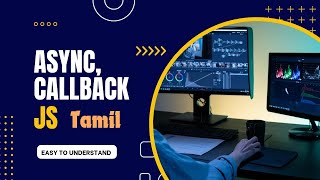 Async and callbacks in js tamil javascript async callbacks [upl. by Abil]