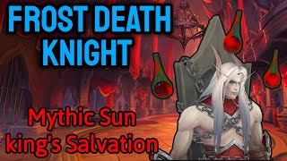 Mythic Sun kings Salvation  Frost DK POV  World of Warcraft [upl. by Sirah636]