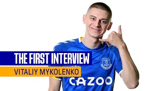 VITALIY MYKOLENKO THE FIRST INTERVIEW  UKRAINE ACE SIGNS FOR EVERTON [upl. by Tara]