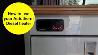 Using your Autotherm diesel heater [upl. by Tati]