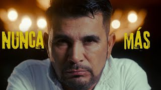 NUNCA MAS  SERGIO MENDIVIL Video Oficial [upl. by Longerich]