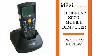 CipherLab 8000  Mobile Computer  Idezi quotID Made Easyquot [upl. by Aeiram]