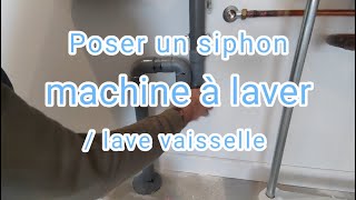 Poser un siphon machine à laver  lave vaisselle [upl. by Rainger]