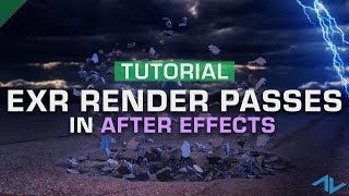 How to Use OpenEXR Render Passes  After Effects [upl. by Nutsud]