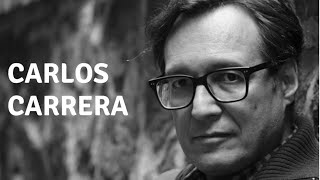 Narrativa Cinematográfica  Entrevista al director Carlos Carrera [upl. by Godart]