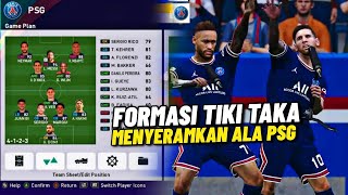 TIKITAKA ALA PSG‼️Formasi Menyeramkan Tikitaka Paris SaintGermain Di pes 2021 [upl. by Aridatha]