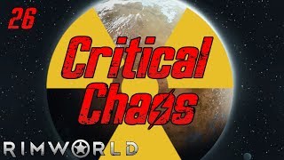 Rimworld Critical Chaos  Part 26 Brains Brains Brains [upl. by Lewanna645]