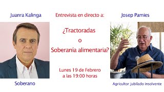 Josep Pamies  TRACTORADAS O SOBERANIA ALIMENTARIA [upl. by Letnuahc]