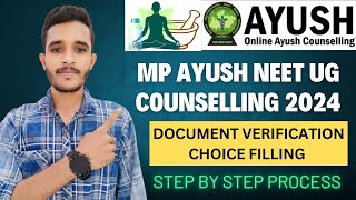 MP Ayush Counselling 2024 Choice Filling Step by Step Document Verification Tips amp Important Dates [upl. by Kered]