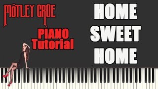 MOTLEY CRUE HOME SWEET HOME PIANO TUTORIAL [upl. by Ailee]