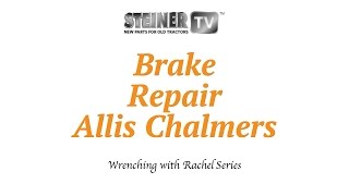 Brakes Repair on an Allis Chalmers [upl. by Ahs631]