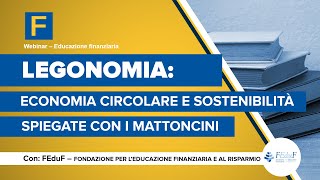 Legonomia economia circolare e sostenibilità spiegate con i mattoncini [upl. by Eshelman]