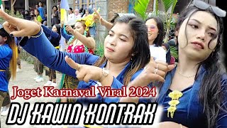 Joget Karnaval Viral 2024  Dj Kawin Kontrak [upl. by Adiari631]