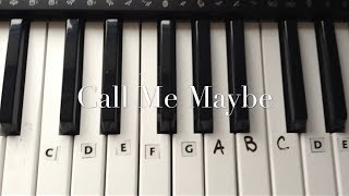 Call Me Maybe by Carly Rae Jepson Keyboard Tutorial EASY  How to Play [upl. by Eceinahs]