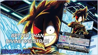 Better Than Divine Welstra  Asturm Welstra Gameplay amp Decklist  VANGPRO【Cardfight Vanguard】 [upl. by Anirrehs]