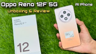 Oppo Reno 12 F 5G Unboxing amp Review  AI SMARTPHONE  Oppo Reno 12 F 5G [upl. by Eemyaj]