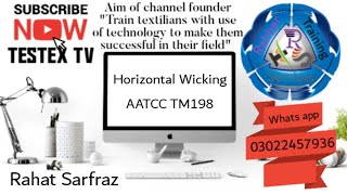 Horizontal Wicking  AATCC TM198  Testex TV  Textile testing testextv rahatsarfraz [upl. by Beisel]