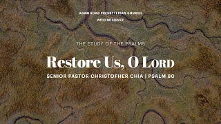 Restore Us O LORD Psalm 80 – ARPC Weekend Service [upl. by Esylle813]