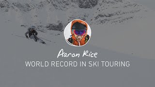 25 Million – Aaron Rice and his world record in skitouring [upl. by Brott]