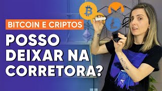 BITCOIN ONDE É SEGURO GUARDAR Quando tirar da corretora e enviar para carteira [upl. by Renferd]