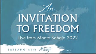 An Invitation to Freedom  Monte Sahaja 2022 [upl. by Sreip]