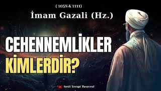 imam gazali cehennemlikler kimlerdir [upl. by Allertse191]