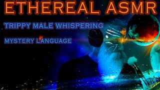 Ethereal ASMR SpineTingling Powerful Male Whispering with Deeply Enchanting Atmospheric Effects [upl. by Kcired]