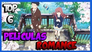 Top 6 Las Mejores Películas Anime De Romance que tienes que ver este Verano [upl. by Ateloj]