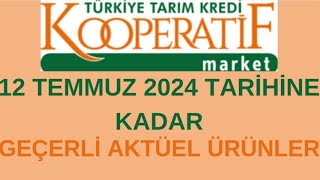 TARIM KREDİ 12 TEMMUZ 2024 KADAR I KOOPERATİF MARKET  TARIM KREDİ AKTÜEL İNDİRİMLERGIDA TEMİZLİK [upl. by Blau]