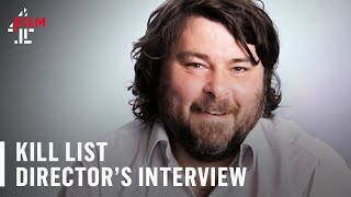 Ben Wheatley on Kill List  Film4 Interview Special [upl. by Callie]