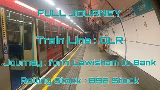 DLR  B92 Stock from Lewisham to Bank via Greenwich  Full Journey [upl. by Ical]