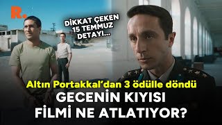 Altın Portakaldan 3 ödülle döndü Gecenin Kıyısı filmi ne anlatıyor [upl. by Ennalorac666]