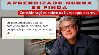 APRENDIZADO nunca se finda consideração sobre os LIVROS que ESCREVI [upl. by Ynnaf]