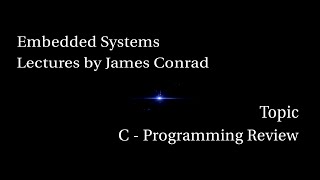 Embedded Systems C Programming Review [upl. by Leihcey829]