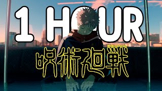 Jujutsu Kaisen Opening 1 HOUR LOOP  Kaikai Kitan  Lyrics [upl. by Ppilihp483]