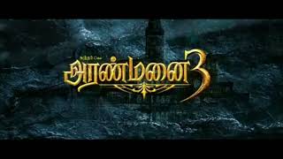 Aranmanai 3 Tamil Title Card [upl. by Eugilegna]