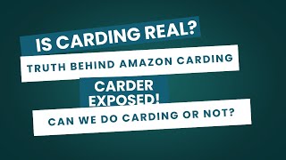 Is Carding Real  Truth Of Amazon Carding  Carder Exposed  Carding Can Be Done Or Not [upl. by Eeral]